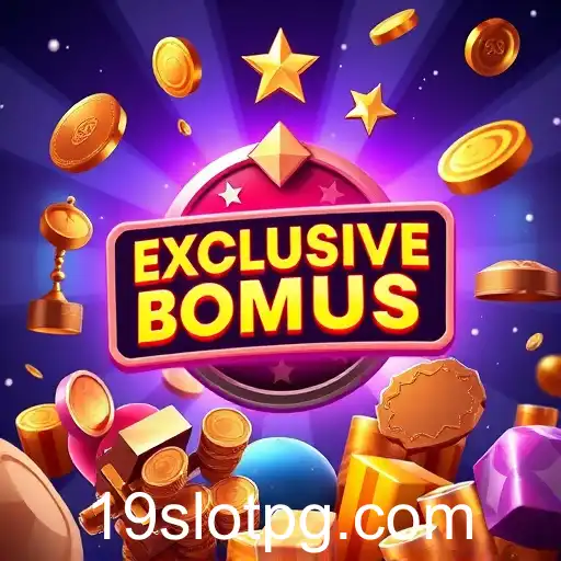 Exploring the Exciting World of 'Exclusive Bonuses' at 19SLOT